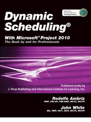 Dynamic Scheduling® With Microsoft® Project 2010-0