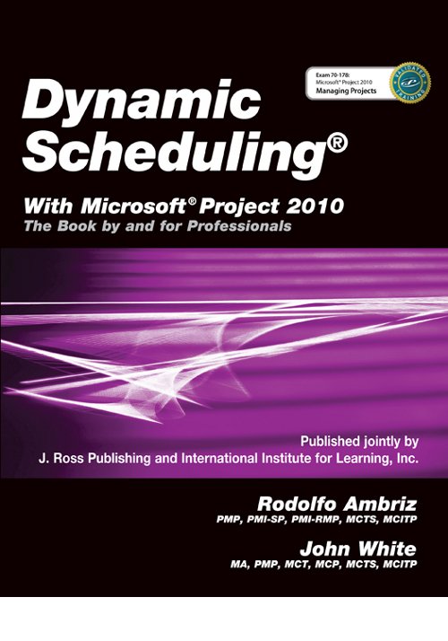 Dynamic Scheduling® With Microsoft® Project 2010-0