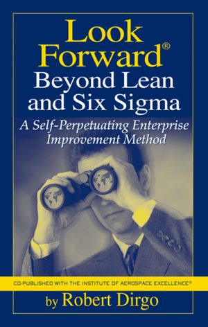 Look Forward Beyond Lean and Six Sigma-0