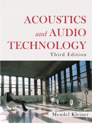 Acoustics and Audio Technology, Third Edition-0
