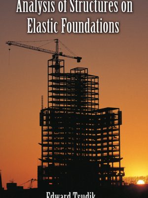 Analysis of Structures on Elastic Foundations-0