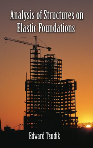 Analysis of Structures on Elastic Foundations-0
