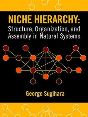 Niche Hierarchy: Structure, Organization, and Assembly in Natural Systems-0