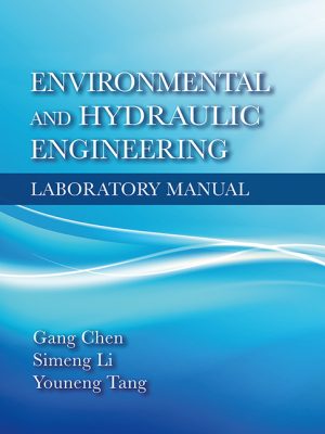 Environmental and Hydraulic Engineering Laboratory Manual