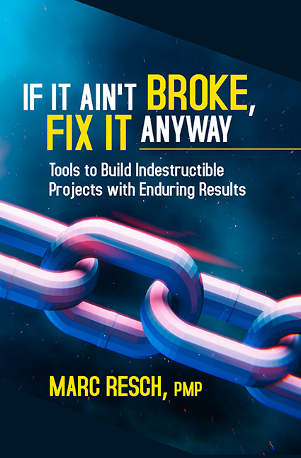 If It Ain't Broke, Fix It Anyway