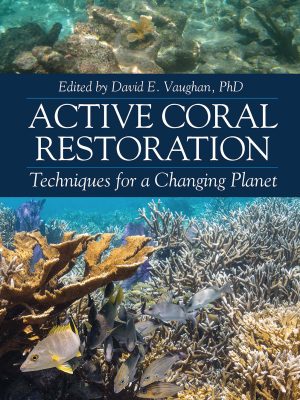 Active Coral Restoration