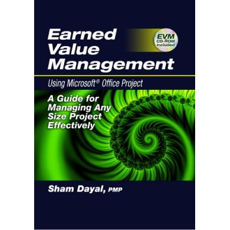 Earned Value Management Using Microsoft® Office Project