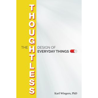 The Thoughtless Design of Everyday Things