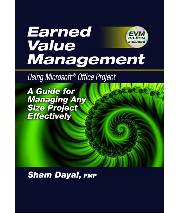 Earned Value Management Using Microsoft® Office Project