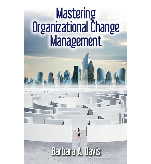 Mastering Organizational Change Management