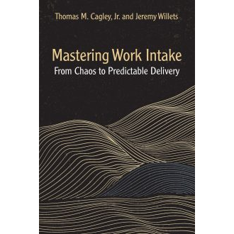 Mastering Work Intake