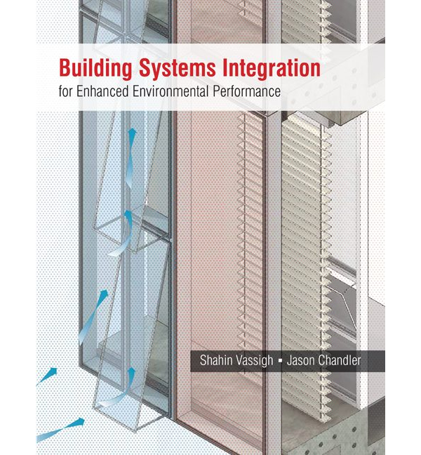 Building Systems Integration for Enhanced Environmental Performance