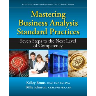 Mastering Business Analysis Standard Practices