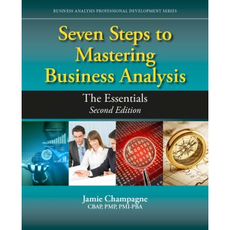 Seven Steps to Mastering Business Analysis, 2nd Edition
