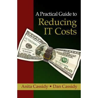 A Practical Guide to Reducing IT Costs