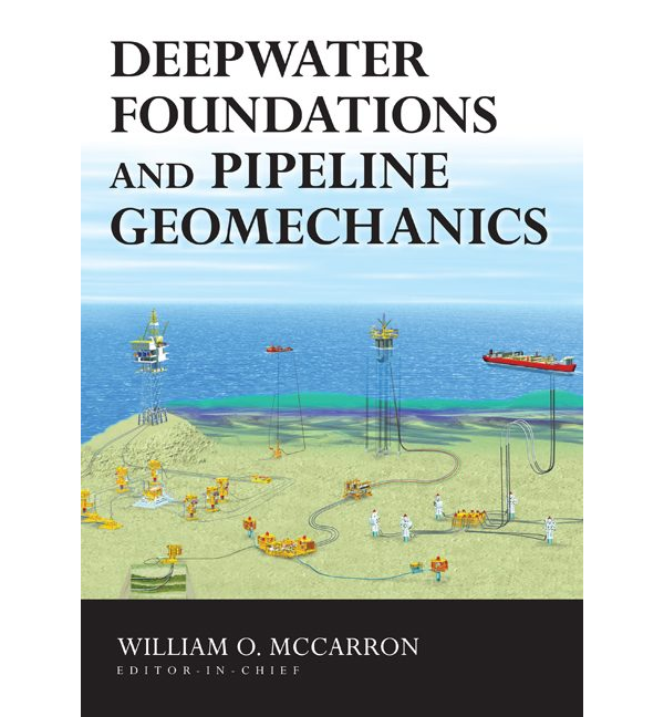 Deepwater Foundations and Pipeline Geomechanics
