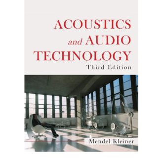 Acoustics and Audio Technology, Third Edition