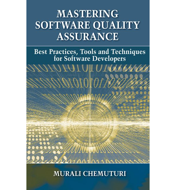 Mastering Software Quality Assurance