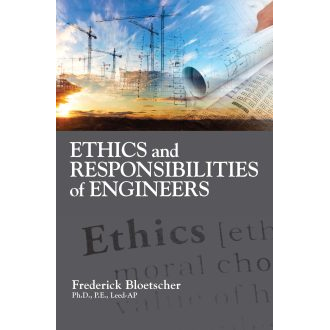 Ethics and Responsibilities of Engineers