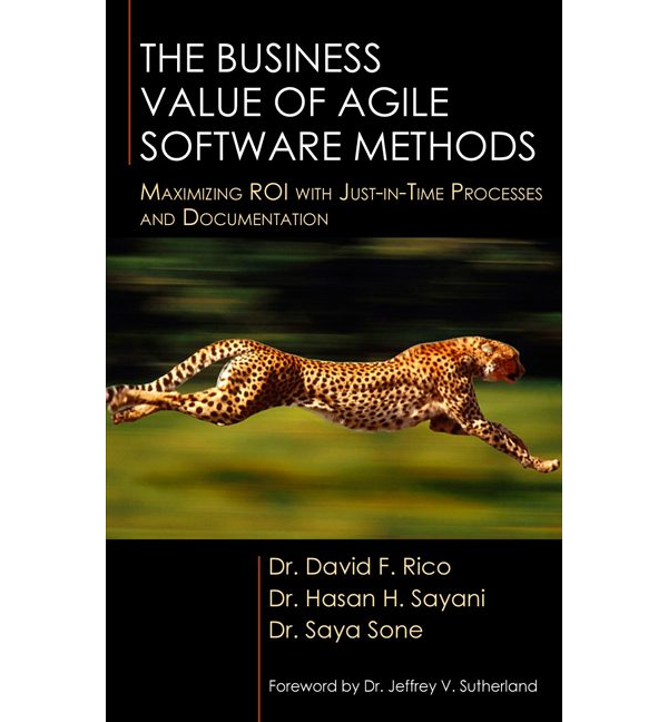 The Business Value of Agile Software Methods