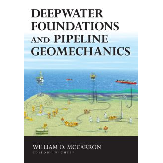 Deepwater Foundations and Pipeline Geomechanics
