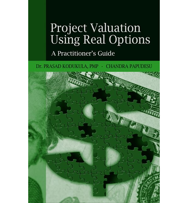 Project Valuation Using Real Options