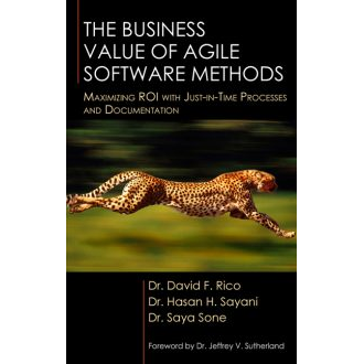 The Business Value of Agile Software Methods