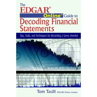 The EDGAR Online Guide to Decoding Financial Statements